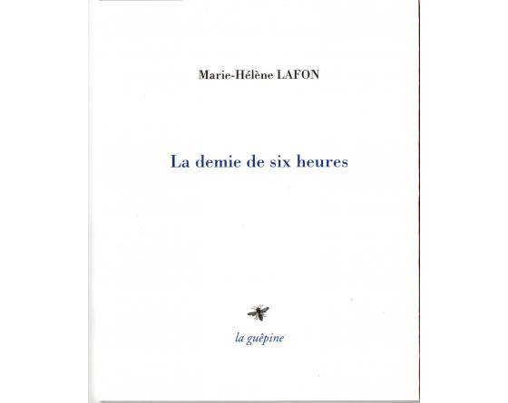 Marie-Helene-LAFON_La-Demie-De-Six-Heures1.jpg