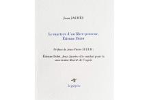 <strong>Jean Jaurès, </strong><i>Le martyre d‘un libre-penseur, Étienne Dolet</i>
