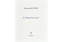 <p><strong>Emmanuelle FAVIER,</strong> <em>Le Chant du syrinx</em></p>
